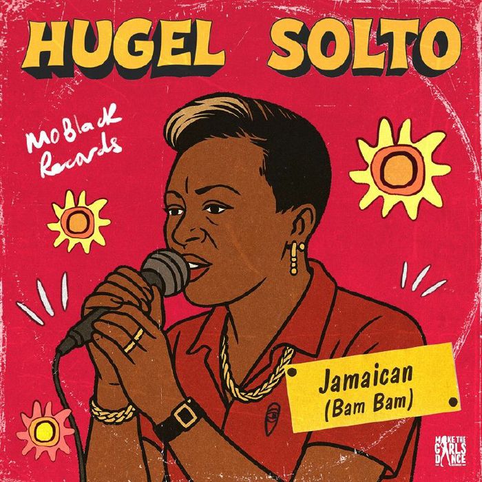 HUGEL SOLTO - Jamaican (Bam Bam) cover art - MoBlack Records