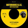 BIG 245 Side A - Notorious B.I.G. with The Gap Band – Outstanding