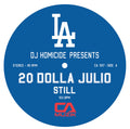 CA-007: DJ Homicide Presents - 20 Dolla Julio