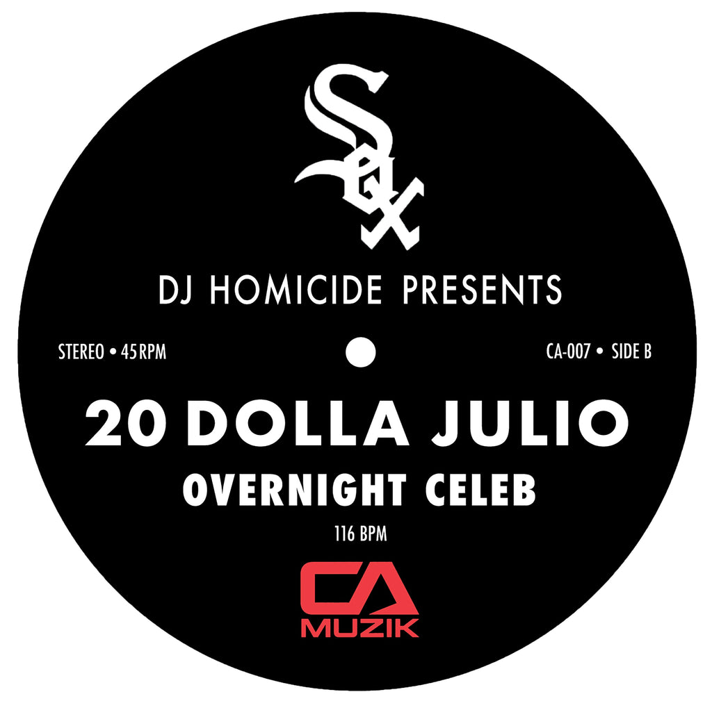 CA-007: DJ Homicide Presents - 20 Dolla Julio