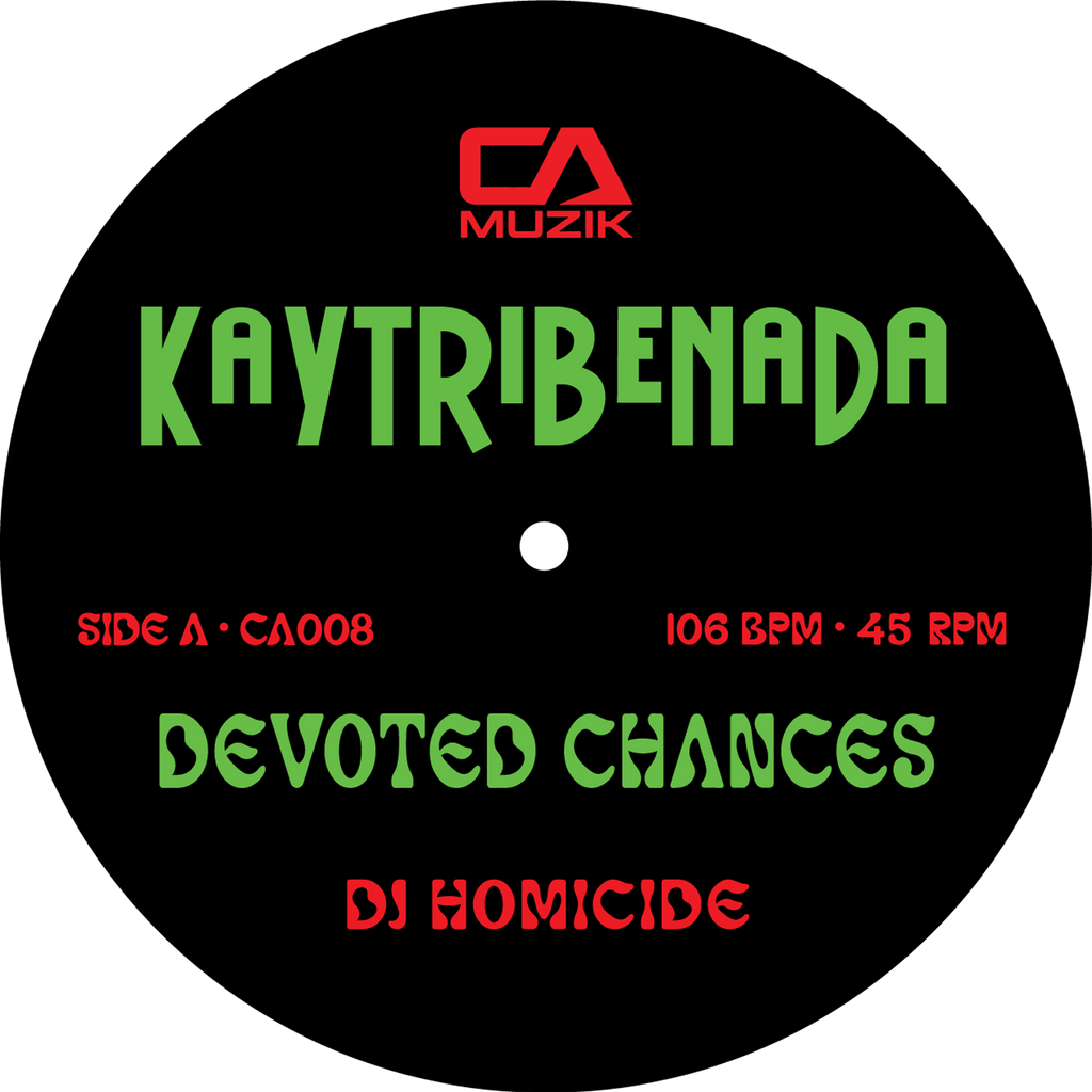 DJ Homicide & King Most - Kaytribenada / Devoted Chances b/w U Need A Ride? (7" Vinyl)