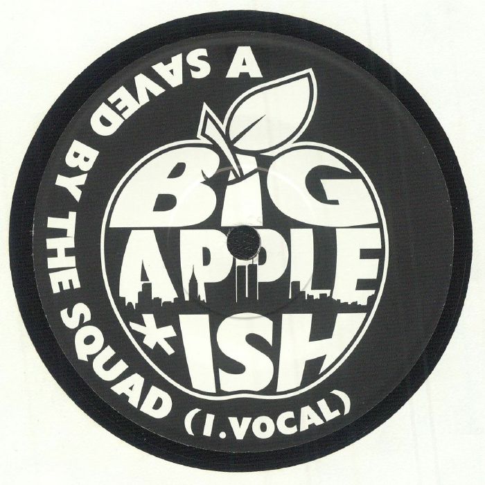 Flipmode Squad - Saved By The Squad / Big Apple *ish