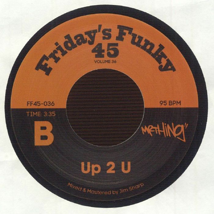 MR THING - Up 2 U - Friday's Funky 45 FF45-036 Side B