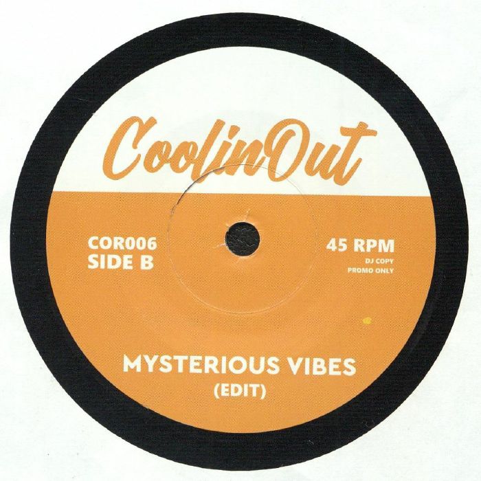 CoolinOut COR006 - Side B: Mysterious Vibes (Edit)