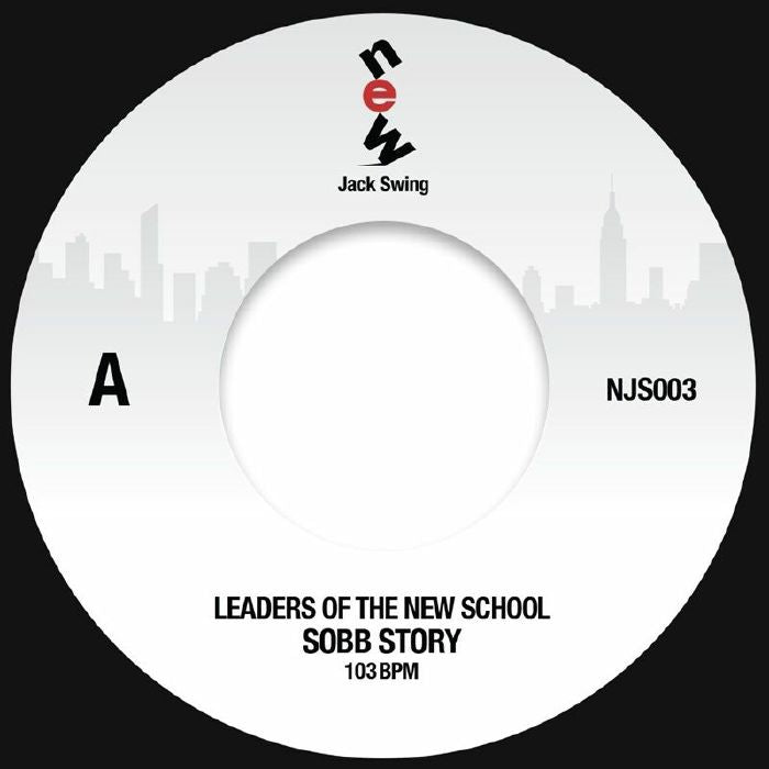 Leaders of the New School - Sobb Story Side A Label NJS003