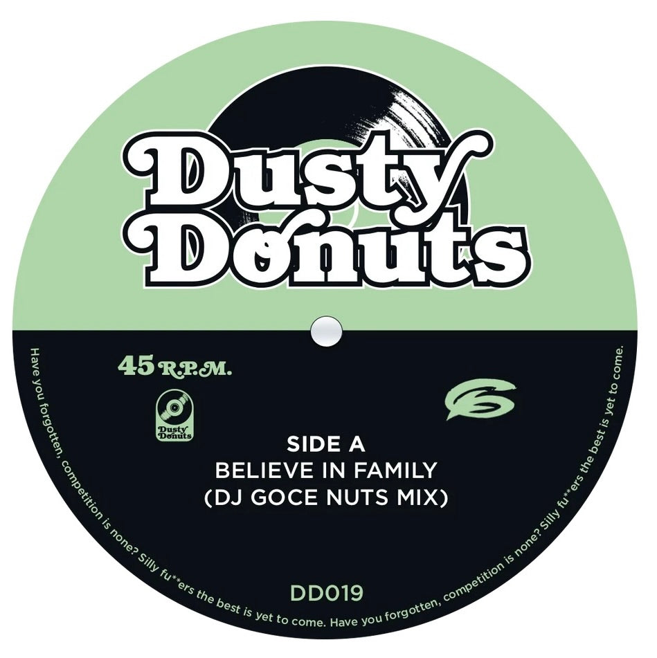 DJ Goce – Believe In Family b/w Who’s Phenomenal – 7" Vinyl