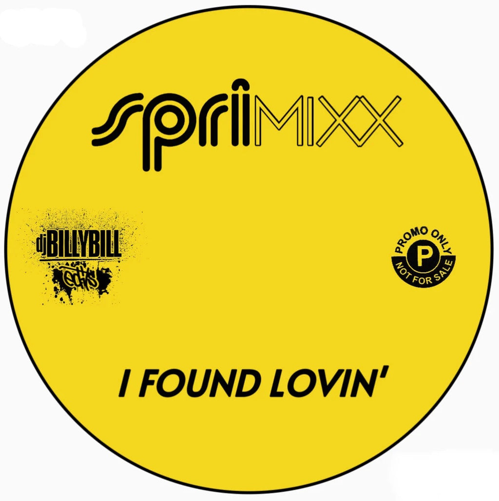 DJ Billy Bill Edits - I Found Lovin' SpriMIXX label