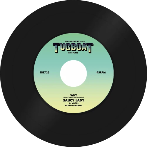 Saucy Lady – Why, Tugboat Editions TBE725 vinyl label