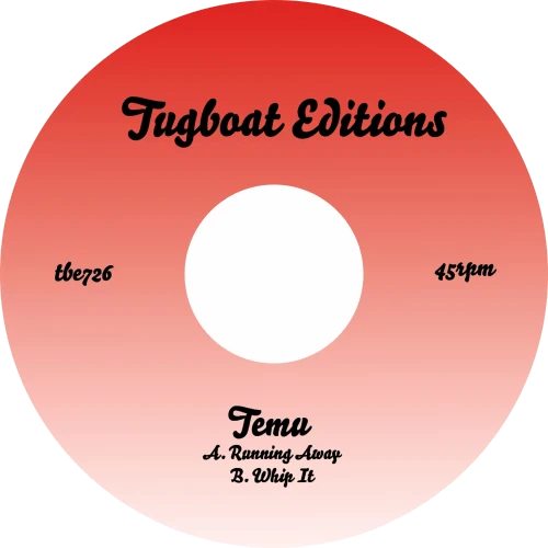Temu Running Away / Whip It Tugboat Editions red record label
