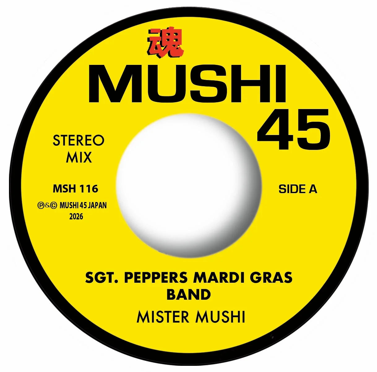 Mister Mushi - Sgt Peppers Mardi Gras Band - MSH 116 Side A Label