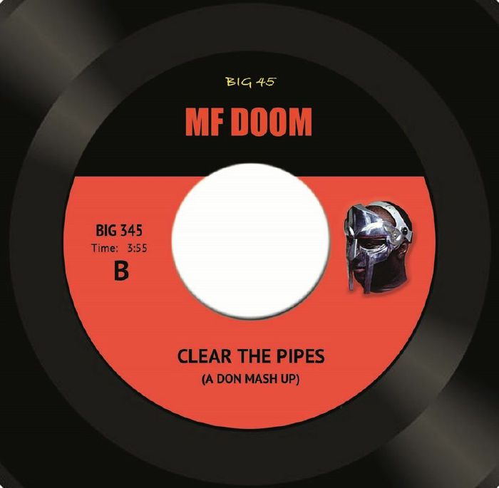 BIG 345 Side B - MF DOOM – Clear The Pipes