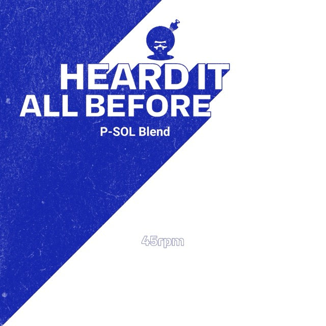 P-SOL Heard It All Before - Blue Label Cover Art